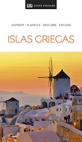 Islas griegas (Guías Visuales): Inspírate, planifica, descubre, explora (Guías de viaje)